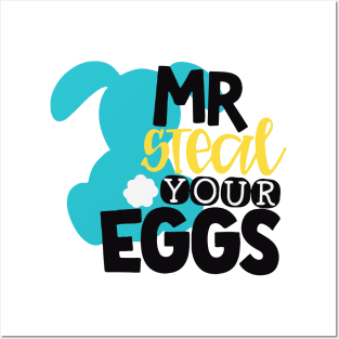 Mr Steal Your Eggs Posters and Art